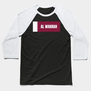 Al Wakrah City in Qatar Flag Baseball T-Shirt